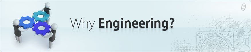 Why Engineering